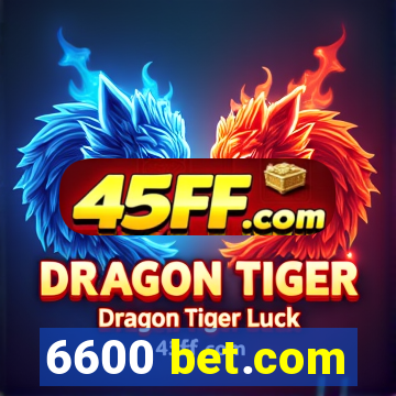6600 bet.com